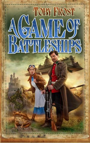 [Chronicles of Isambard Smith 04] • A Game of Battleships